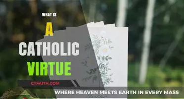 Understanding Catholic Virtues: A Guide to Faith, Hope, and Love