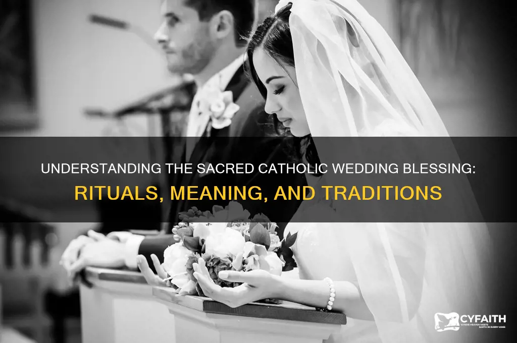 what is a catholic wedding blessing