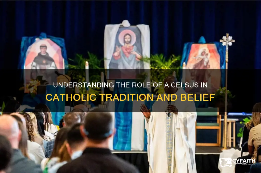 what is a celsus in the catholic religion