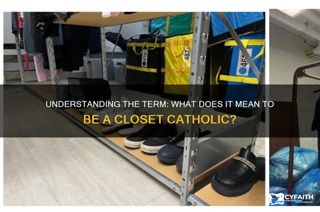 what is a closet catholic