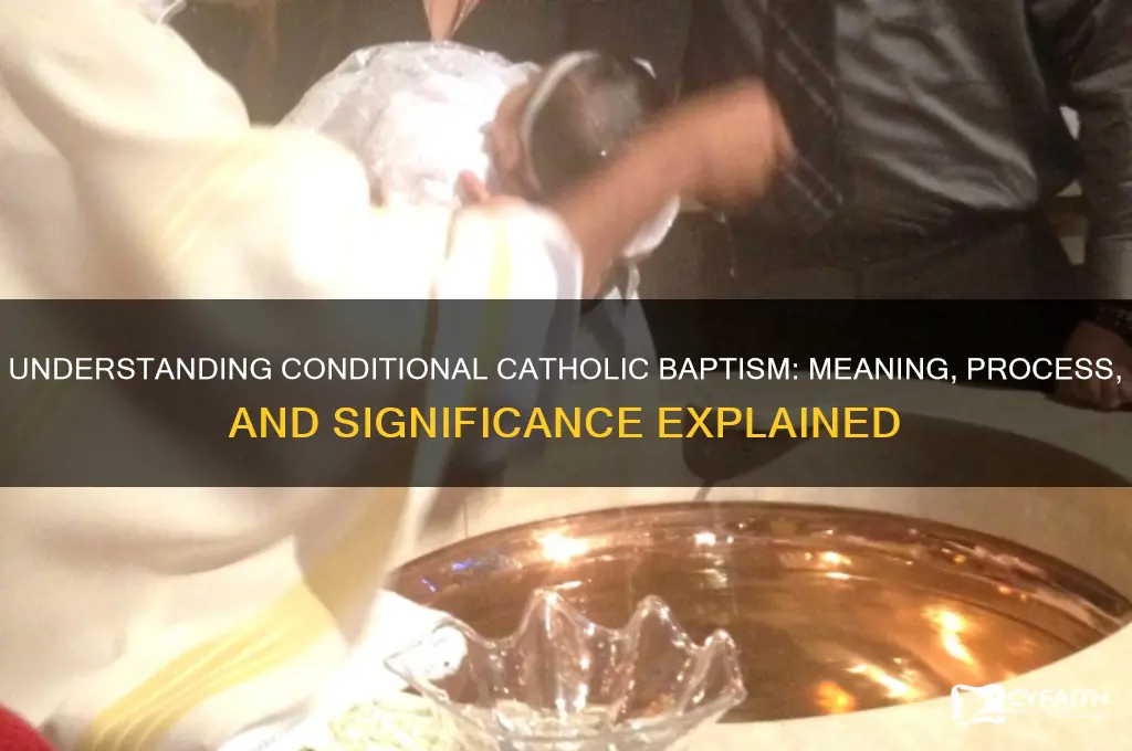 what is a conditional catholic baptism