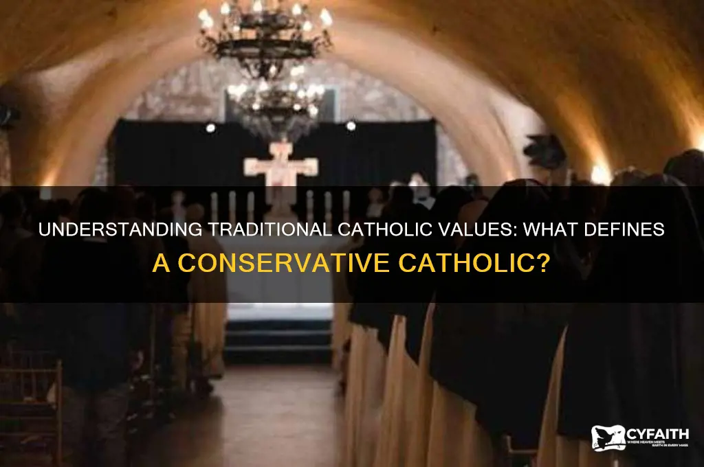 what is a conservative catholic