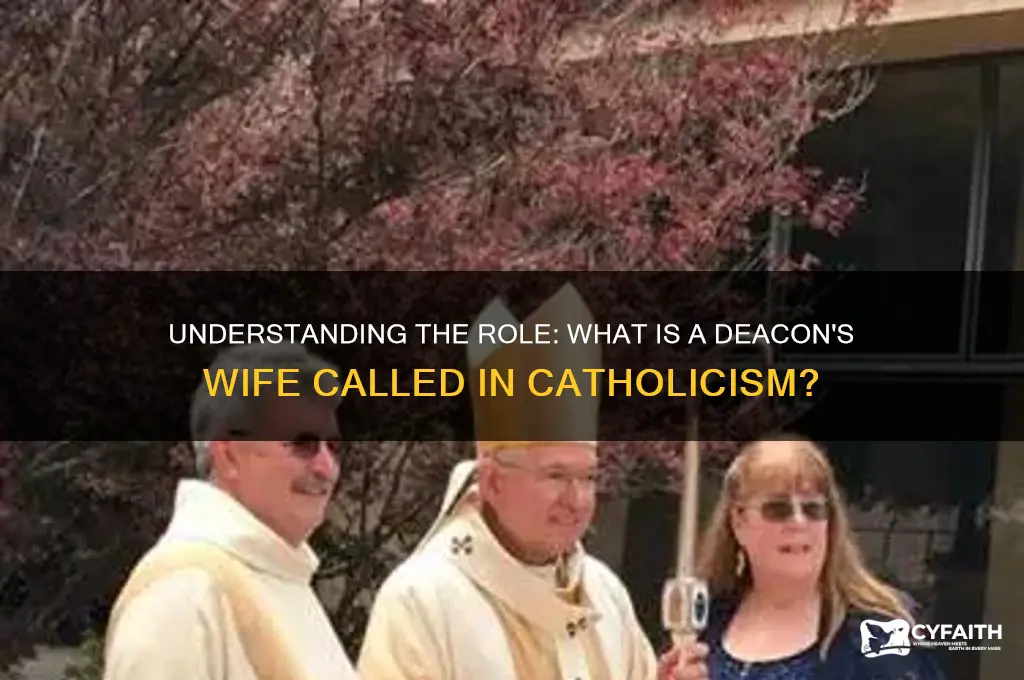what is a deacons wife catholic called