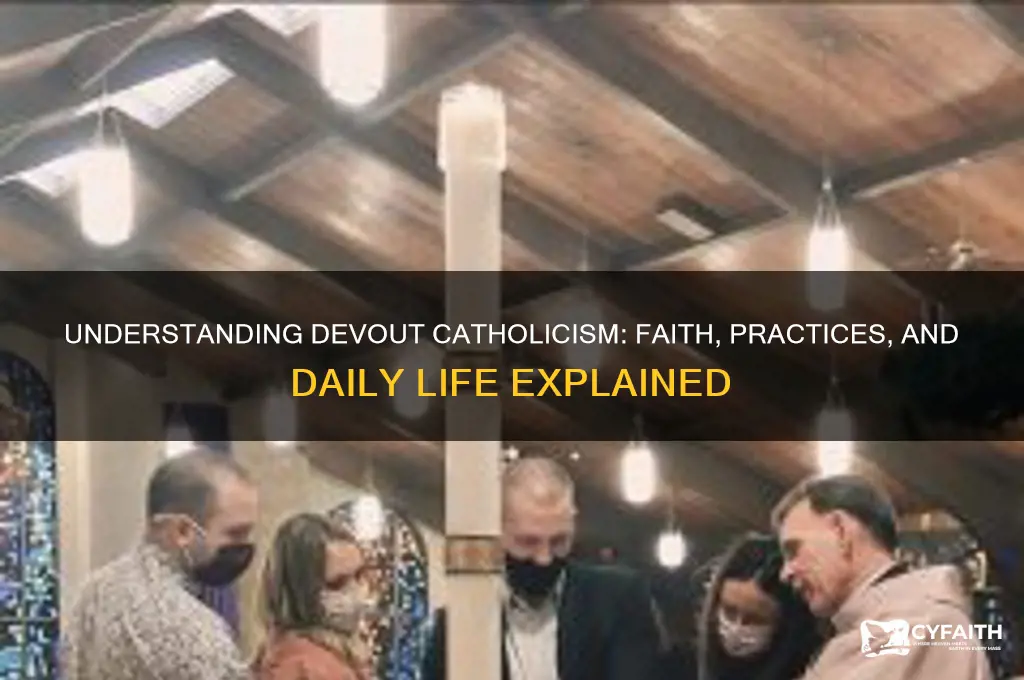 what is a devout catholic