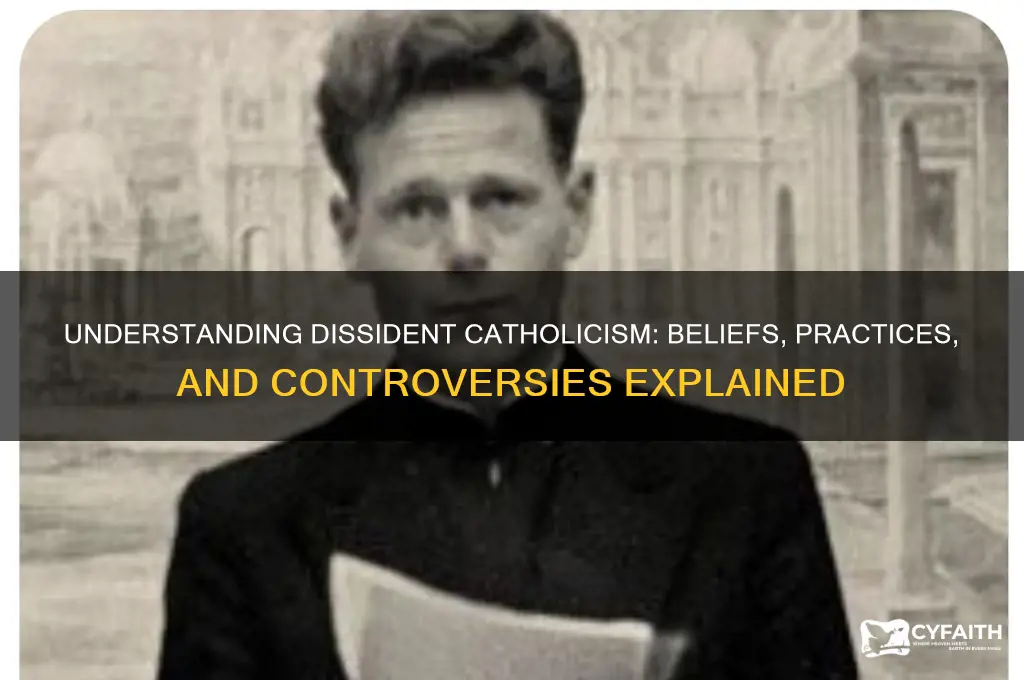 what is a dissident catholic