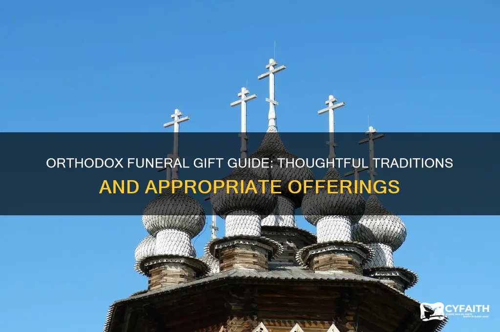 what is a gift for orthodox funeral