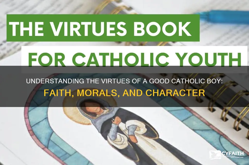 what is a good catholic boy