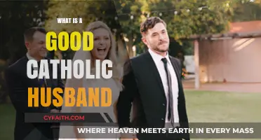 Qualities of a Devout Catholic Husband: Faith, Love, and Leadership