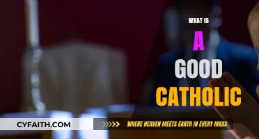 Living Faithfully: Understanding the Qualities of a Good Catholic