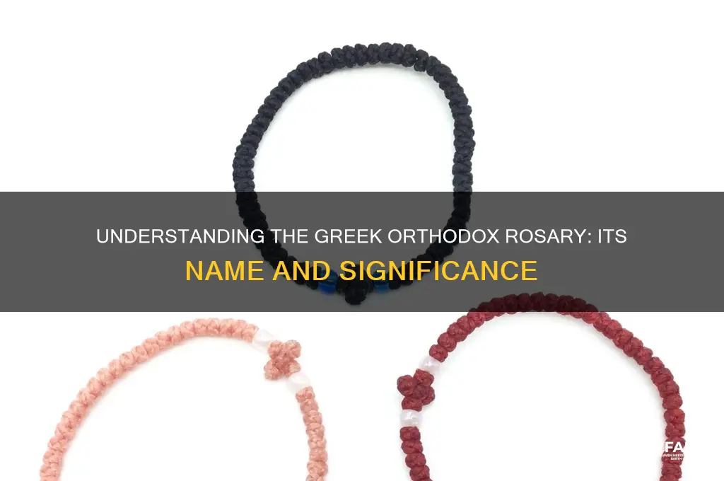what is a greek orthodox rosary called