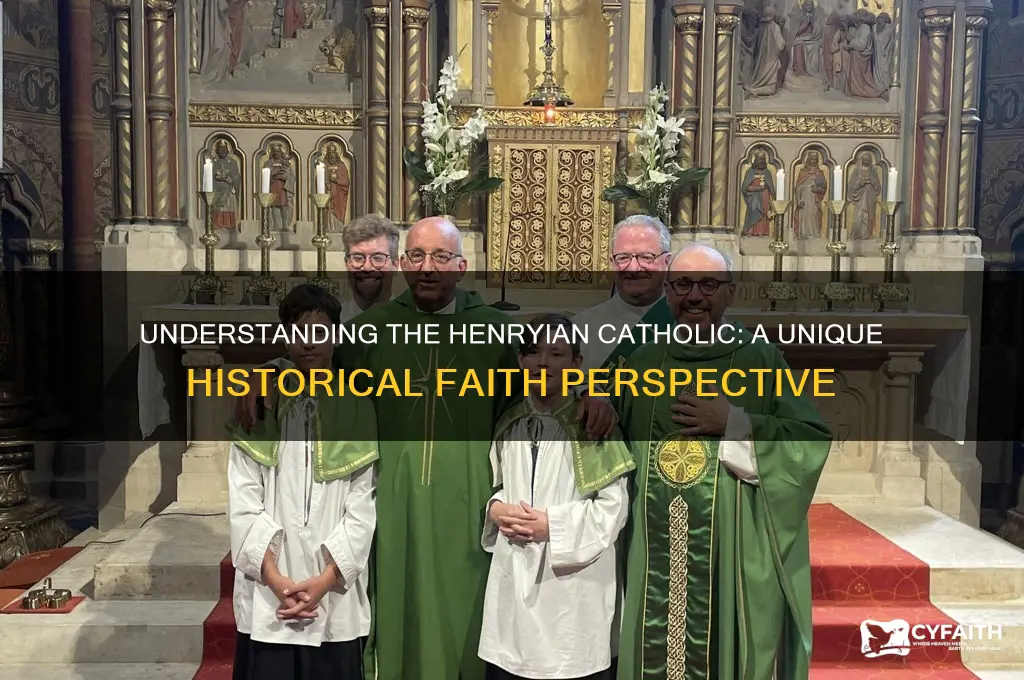 what is a henryian catholic