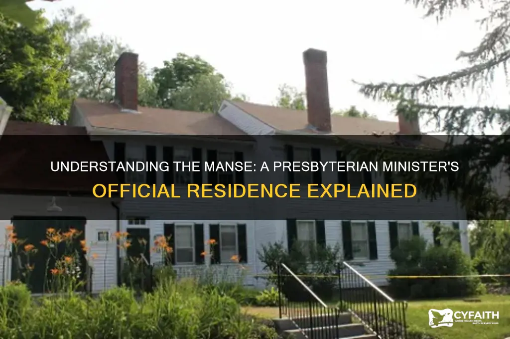 what is a house occupied by a presbyterian minister