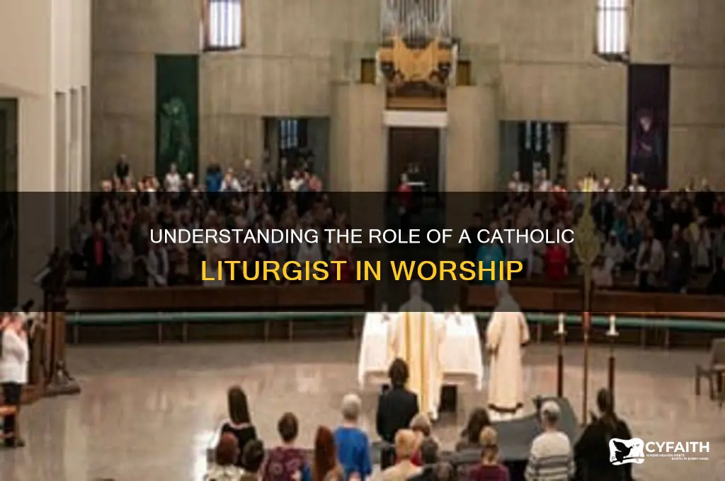 what is a liturgist catholic