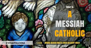 Understanding the Role of a Messiah in Catholic Theology