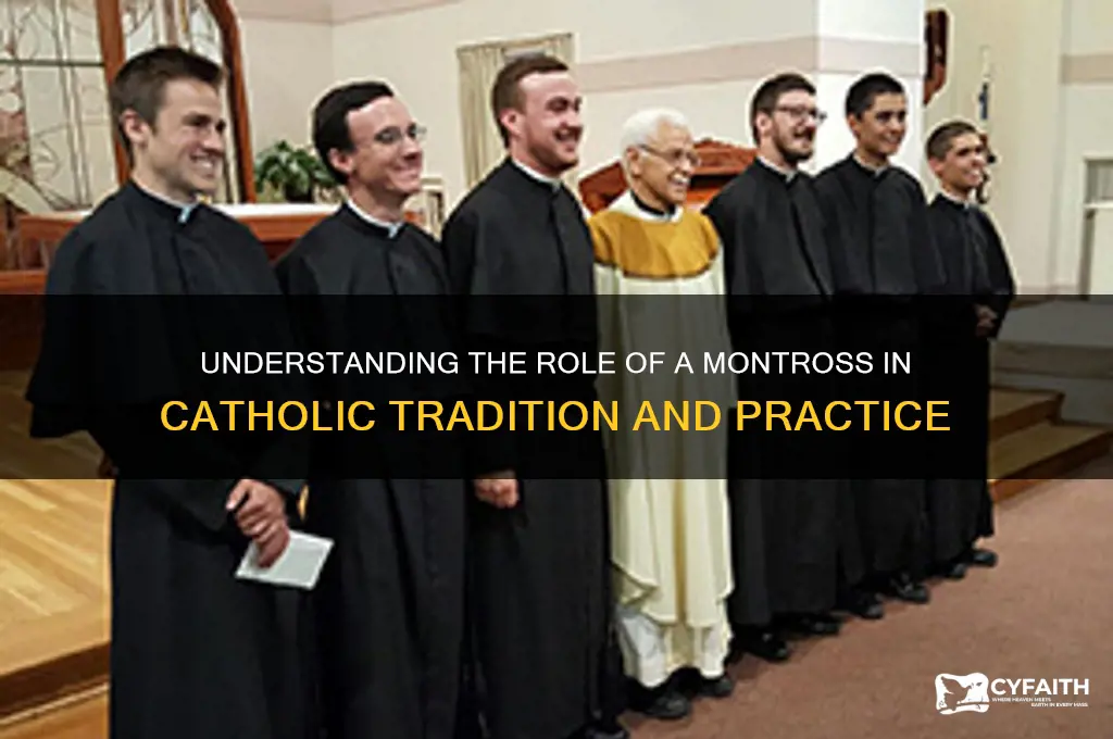 what is a montross in catholic religion