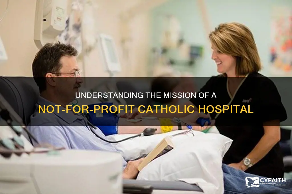what is a not for profit catholic hospital