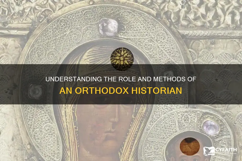 what is a orthodox historian