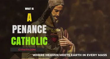 Understanding Penance in Catholicism: A Guide to Its Meaning and Practice
