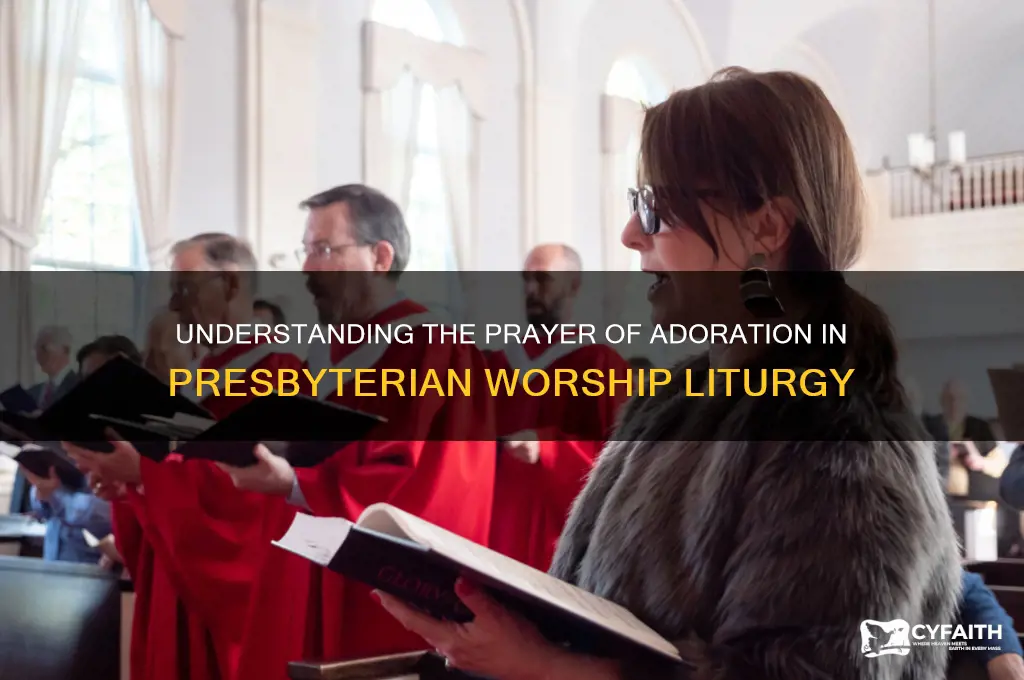what is a prayer of adoration in the presbyterian liturgy