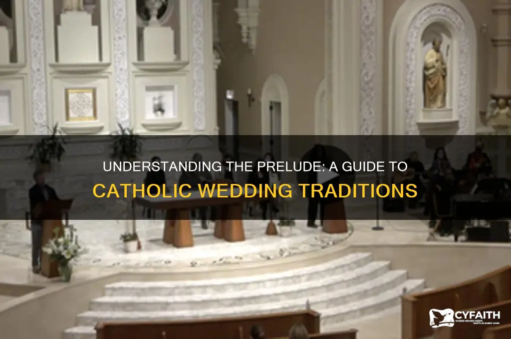 what is a prelude in a catholic wedding