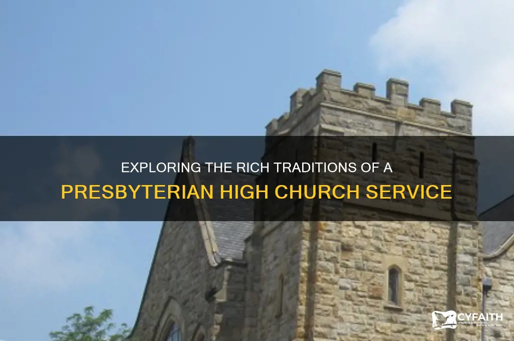 what is a presbyterian high church service