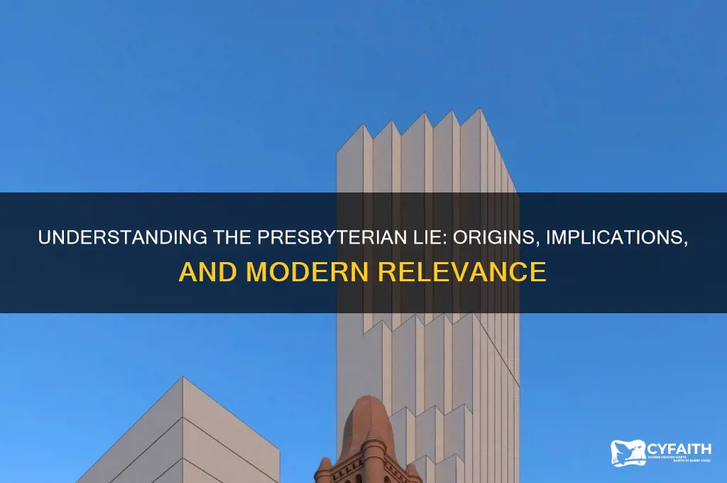 what is a presbyterian lie