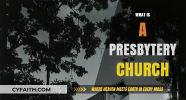 Understanding the Role and Structure of a Presbytery Church