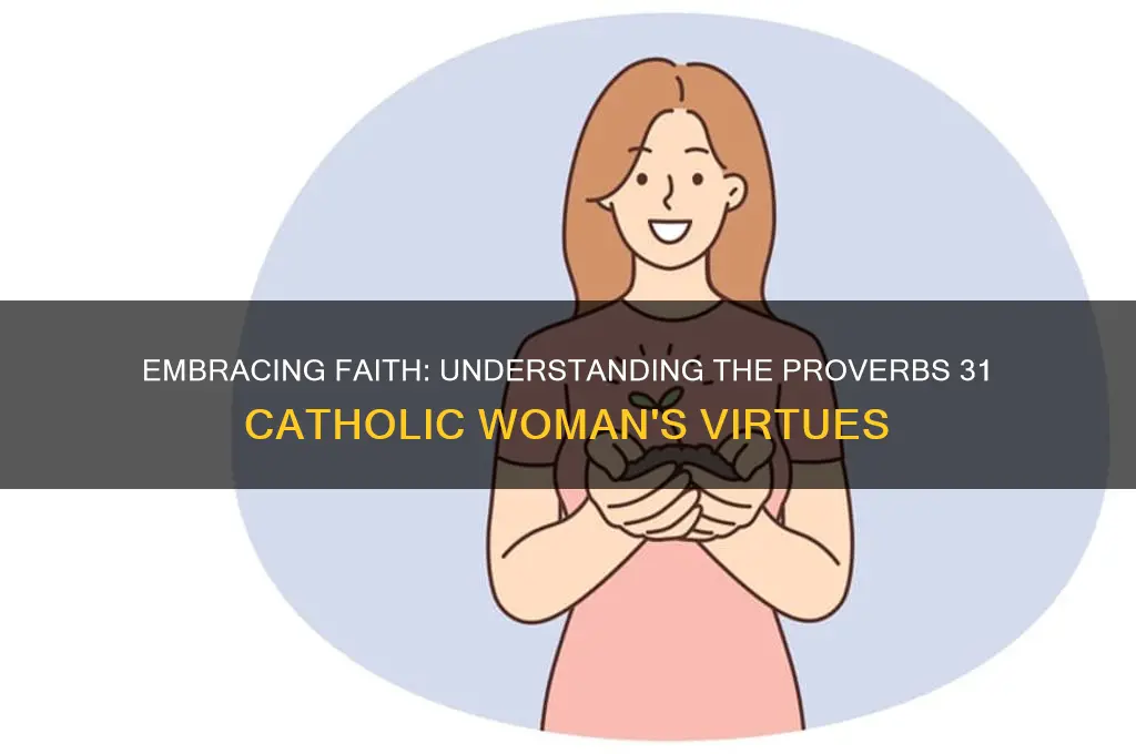 what is a proverbs 31 catholic woman