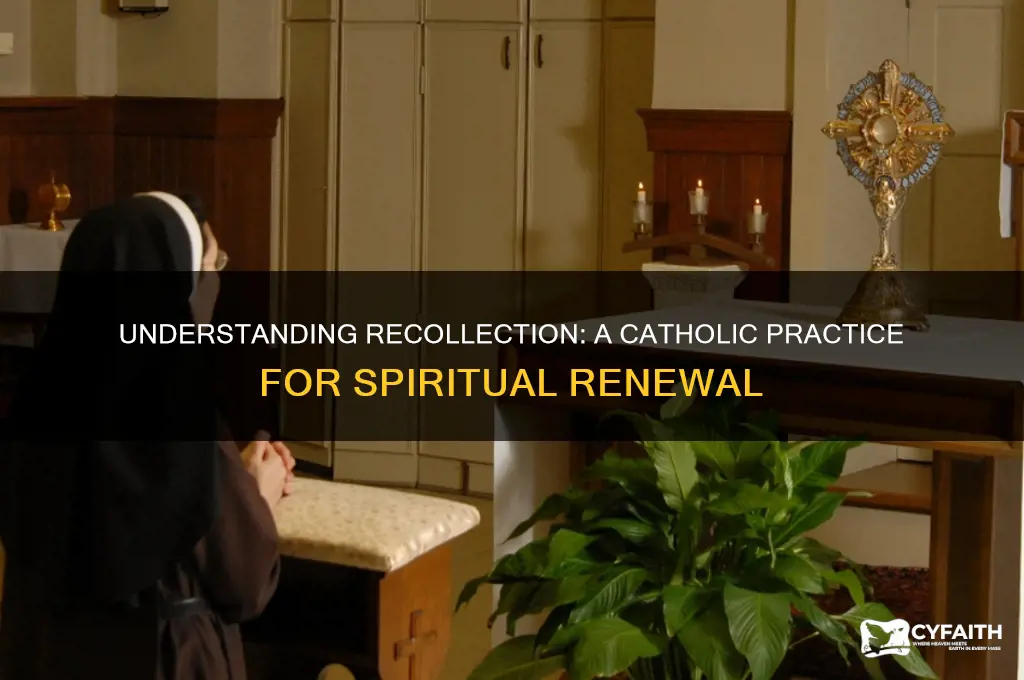 what is a recollection in catholic