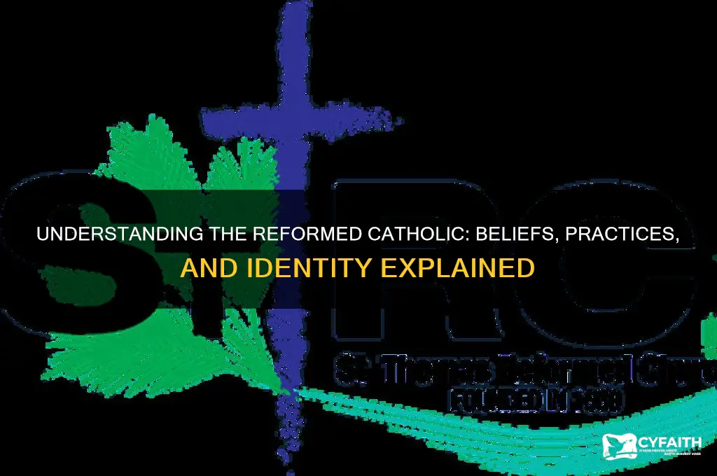 what is a reformed catholic