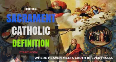 Understanding Sacraments: Catholic Definition, Significance, and Sacred Practices