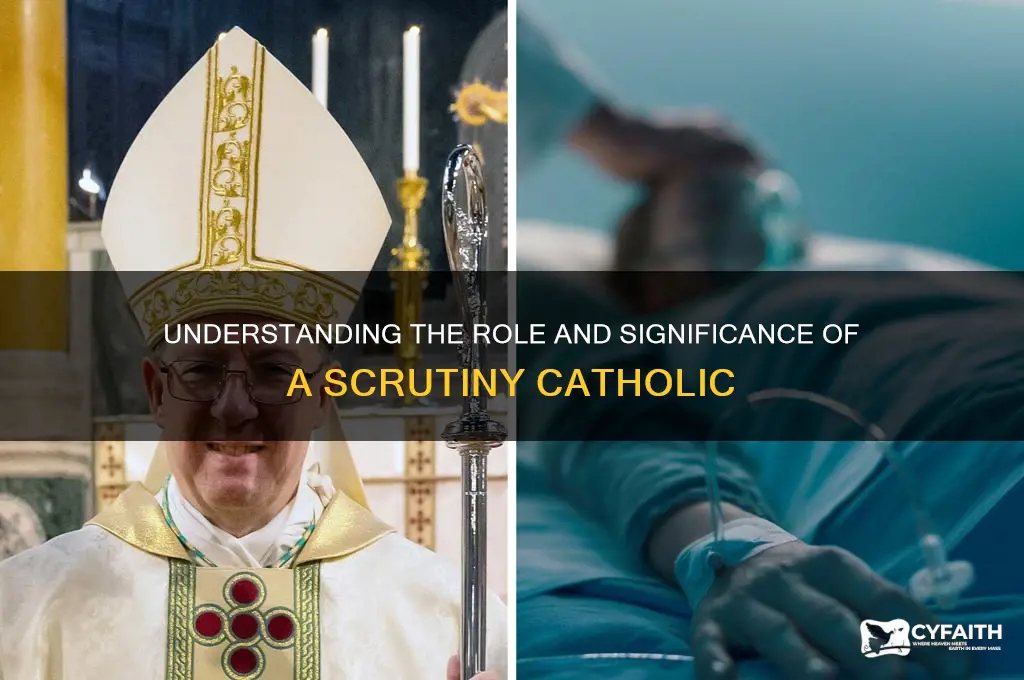 what is a scrutiny catholic