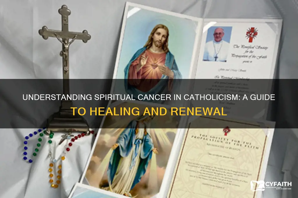what is a spiritual cancer catholic