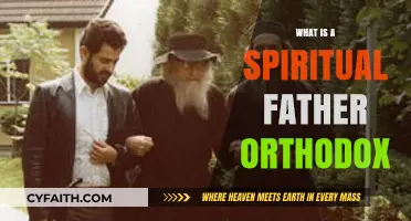 Understanding the Role of a Spiritual Father in Orthodox Christianity