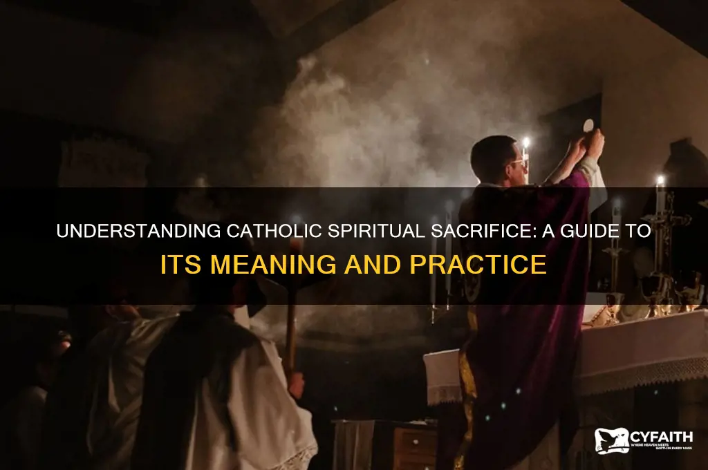 what is a spiritual sacrifice catholic