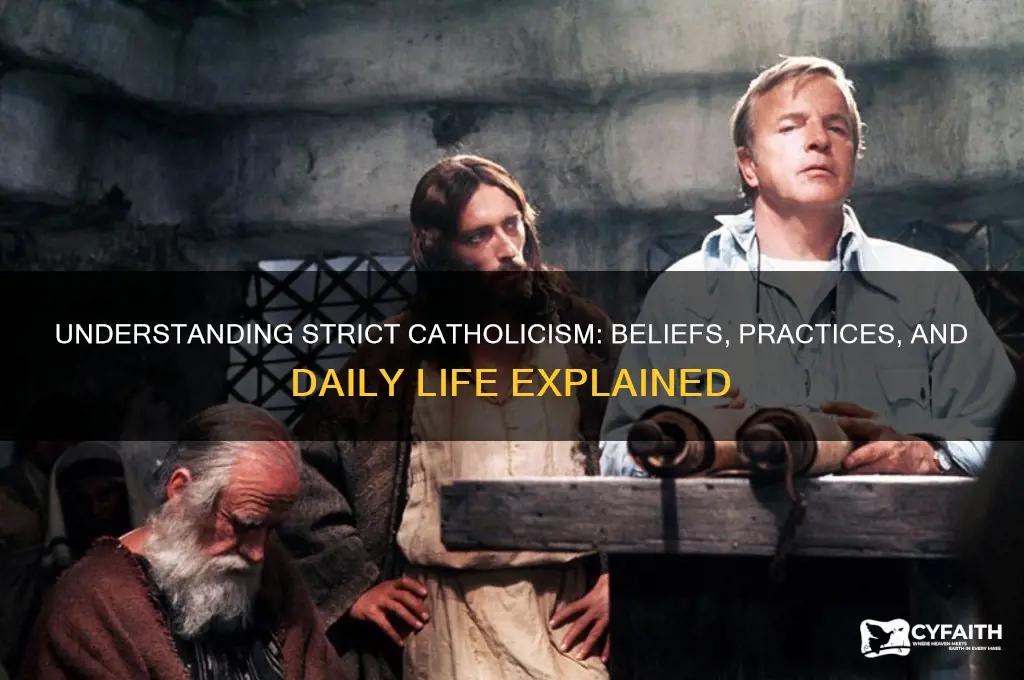 what is a strict catholic