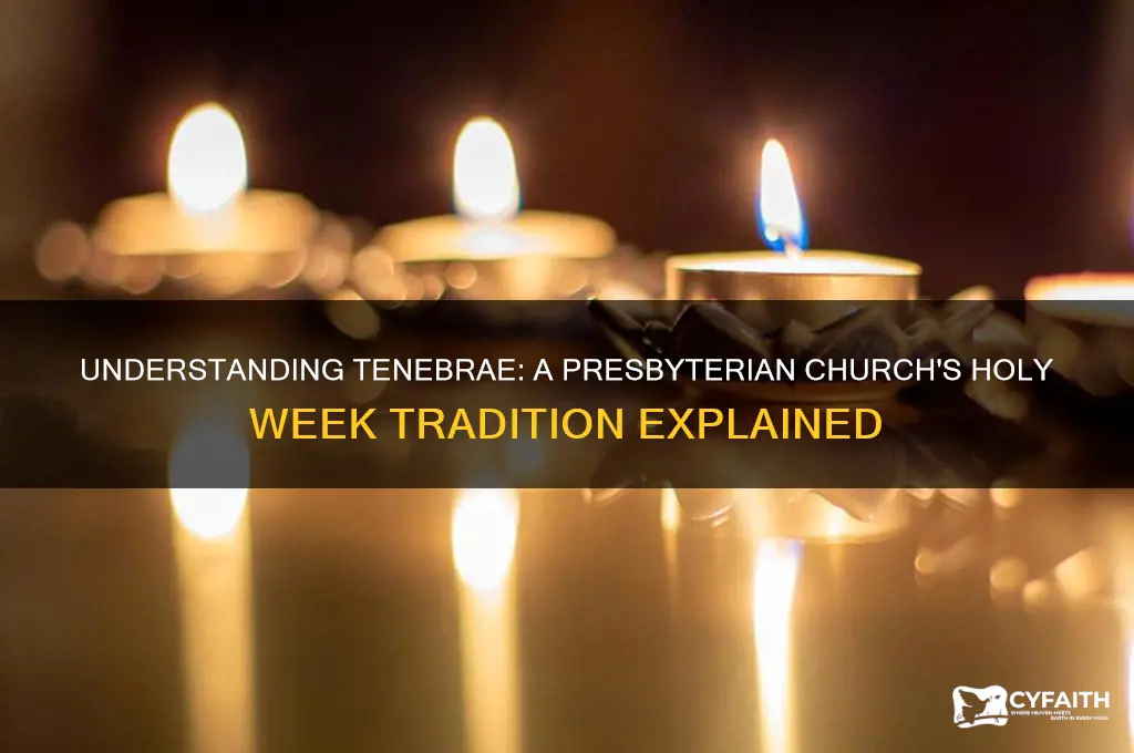what is a tenebrae service in the presbyterian church