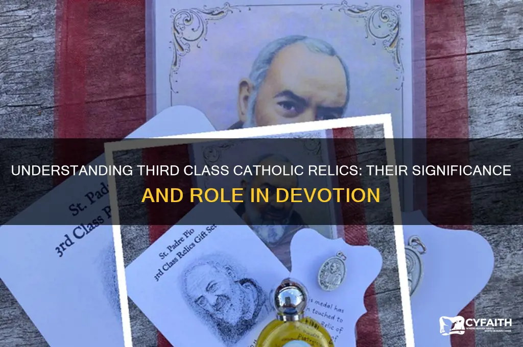 what is a third class catholic relic