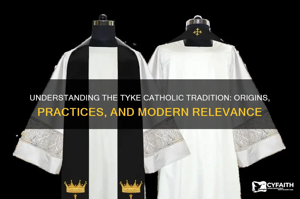 what is a tyke catholic