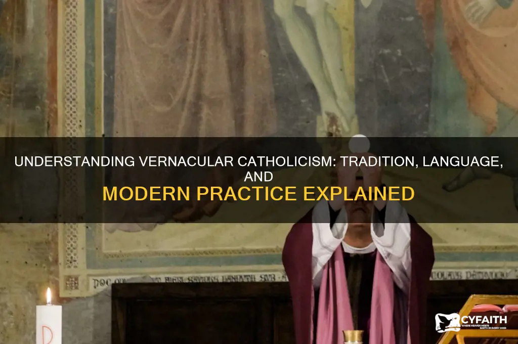 what is a vernacular catholic