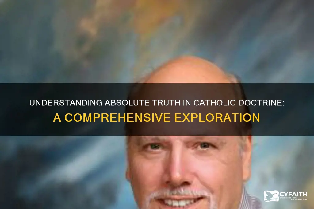what is absolute truth catholic