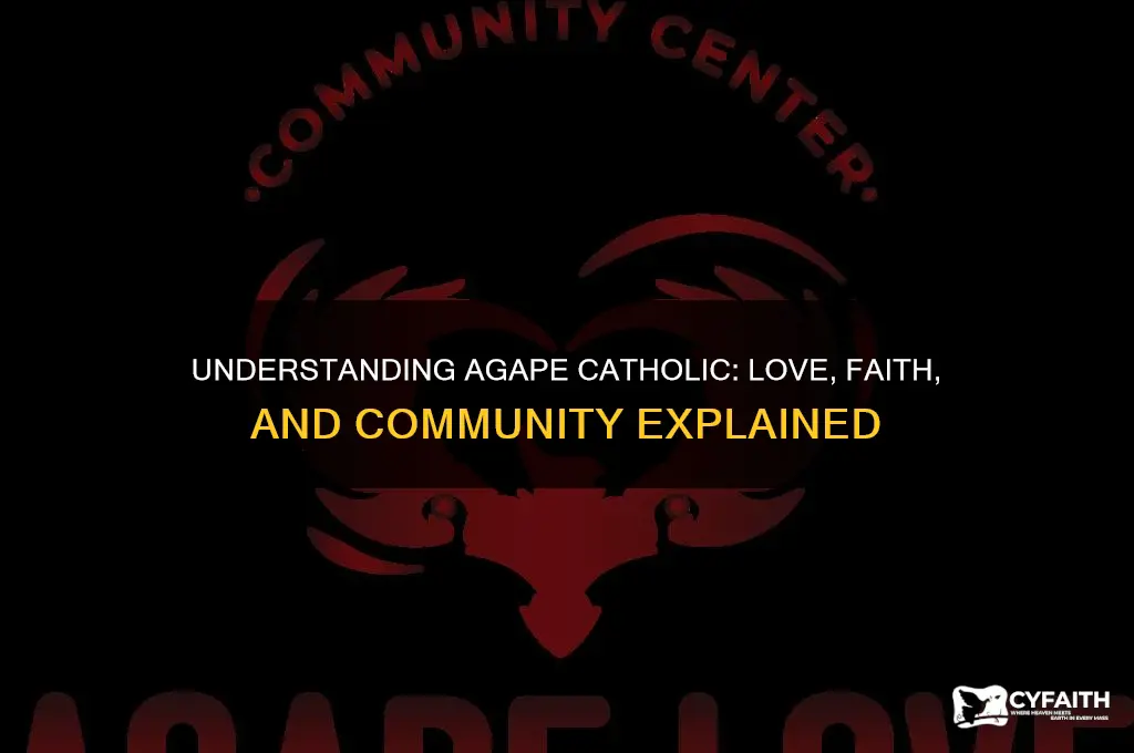 what is agape catholic