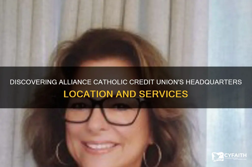 what is alliance catholic credit union headquarters