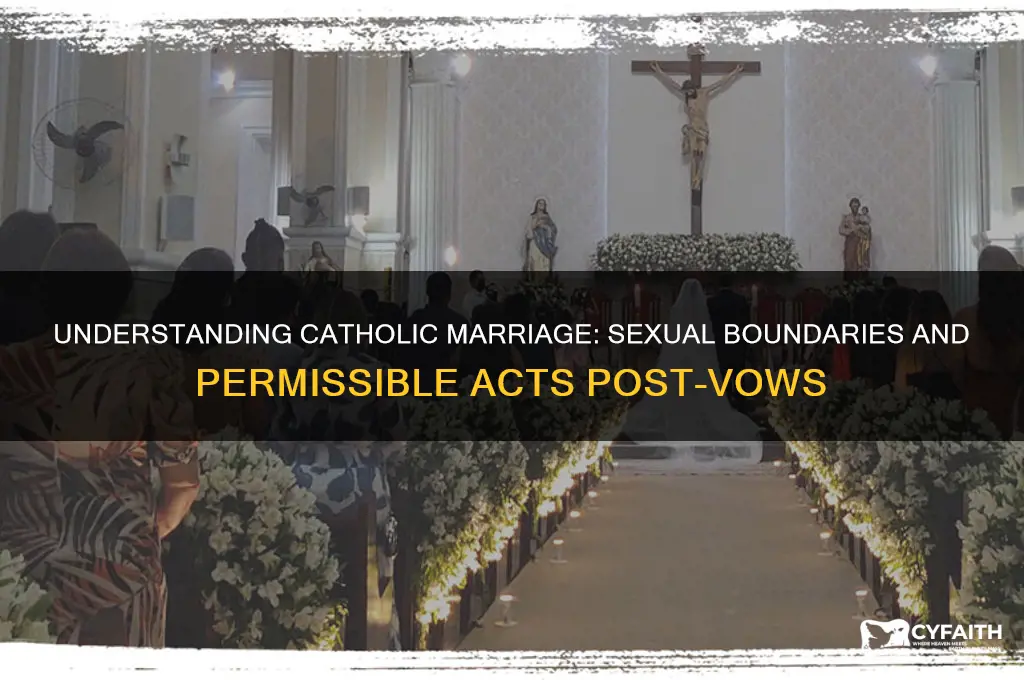 what is allowed sexually in a catholic marriage after
