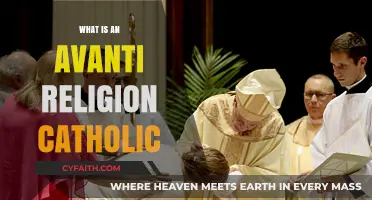 Understanding Avanti Religion: Catholic Faith, Practices, and Beliefs Explained