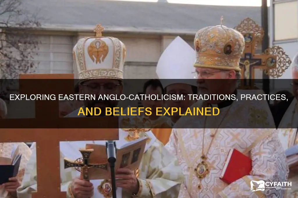 what is an eastern anglo-catholic