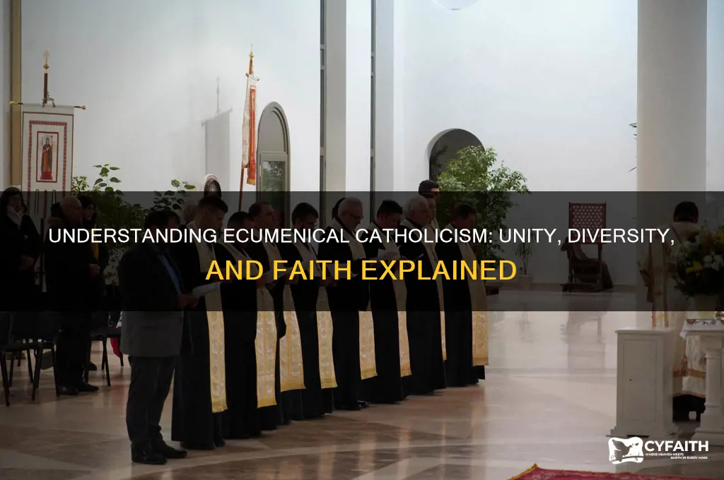 what is an ecumenical catholic