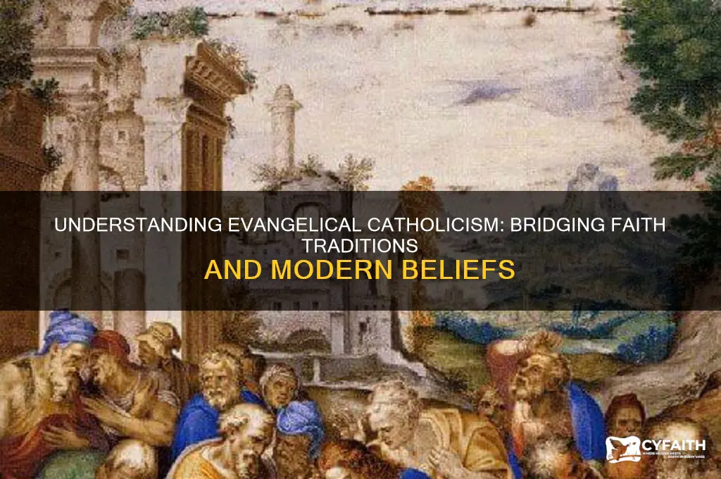 what is an evanvangelical catholic