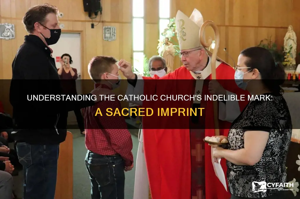 what is an indelible mark catholic