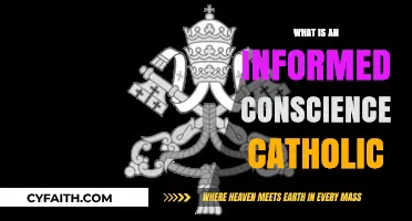 Understanding the Role of an Informed Conscience in Catholic Faith